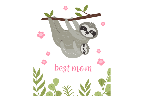Best Mom Card. Cute Sloth Parent and Bab