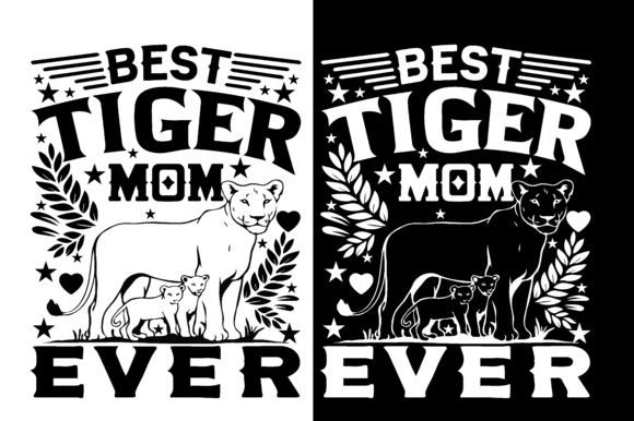 BEST TIGER MOM EVER