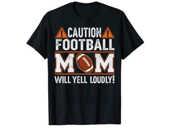Caution Football Mom T-Shirt Design