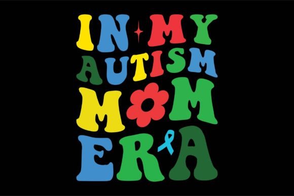 In My Autism Mom Era