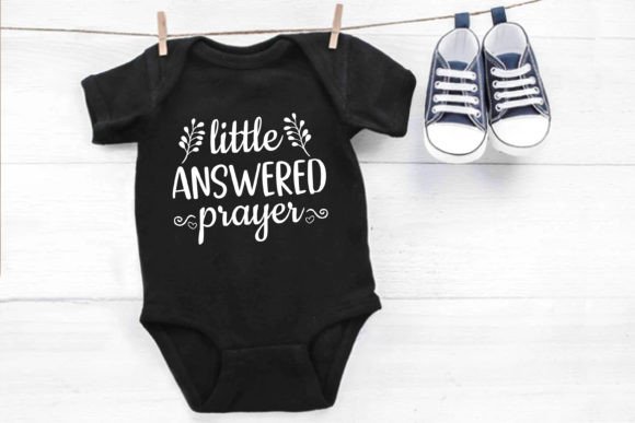 Little Answered Prayer. Baby SVG
