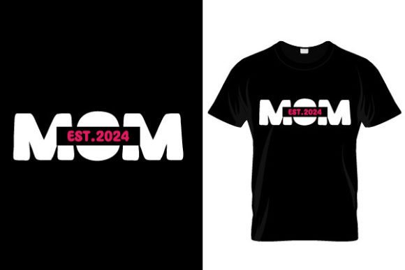 Mom Est 2024 Mothers Day T-Shirt