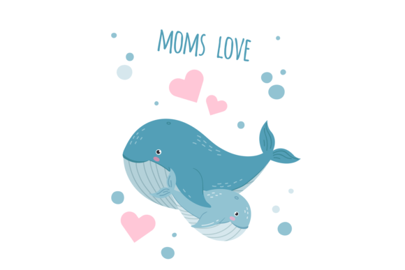 Mom Love Card with Cute Whale Baby and M