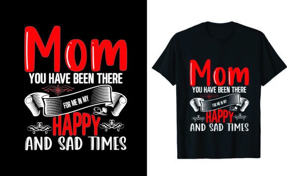 Mom, You Have Been There for Me in My