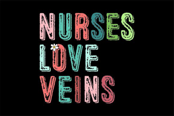 Nurses Love Veins