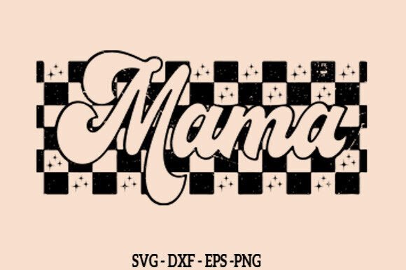 Retro Checkered Mama PNG, Check Mama SVG