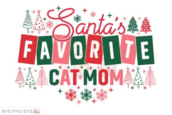 Santa's Favorite Cat Mom Christmas PNG