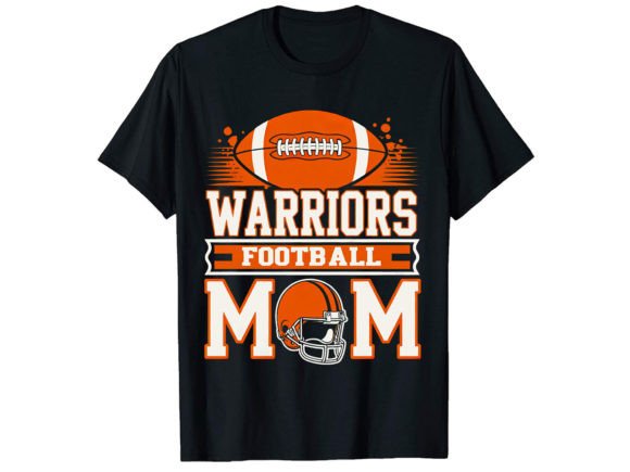 Warriors Football Mom T-Shirt Design